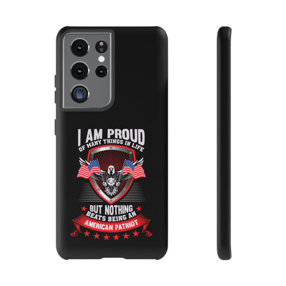 Proud American Patriot Phone Case - I Am Proud Design - iPhone- Samsung Galaxy - Google Pixel