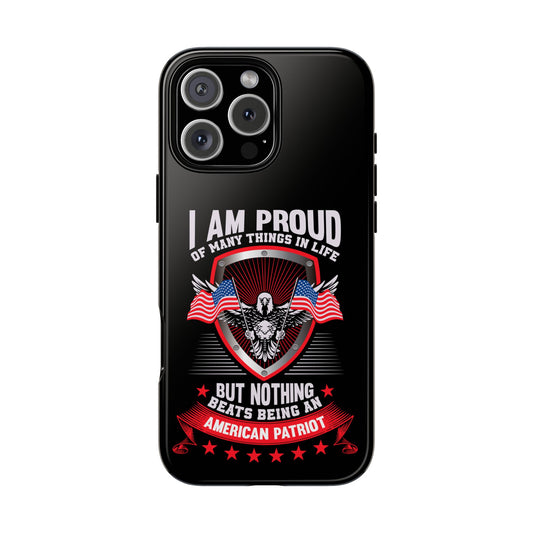 Proud American Patriot Phone Case - I Am Proud Design - iPhone- Samsung Galaxy - Google Pixel