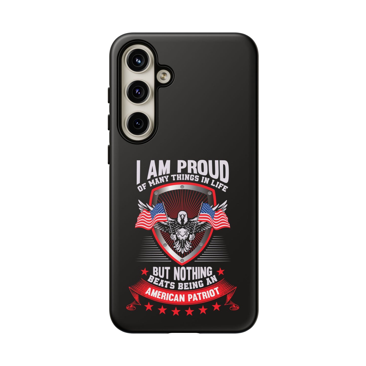 Proud American Patriot Phone Case - I Am Proud Design - iPhone- Samsung Galaxy - Google Pixel