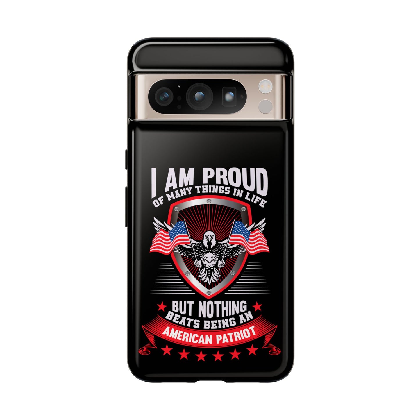 Proud American Patriot Phone Case - I Am Proud Design - iPhone- Samsung Galaxy - Google Pixel