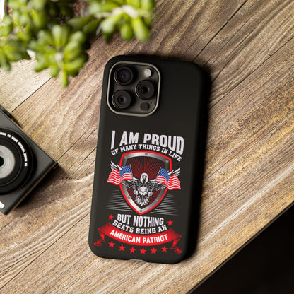 Proud American Patriot Phone Case - I Am Proud Design - iPhone- Samsung Galaxy - Google Pixel