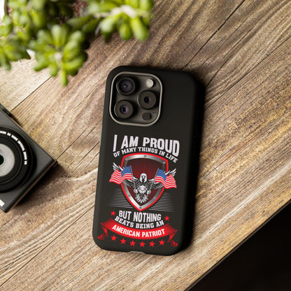 Proud American Patriot Phone Case - I Am Proud Design - iPhone- Samsung Galaxy - Google Pixel