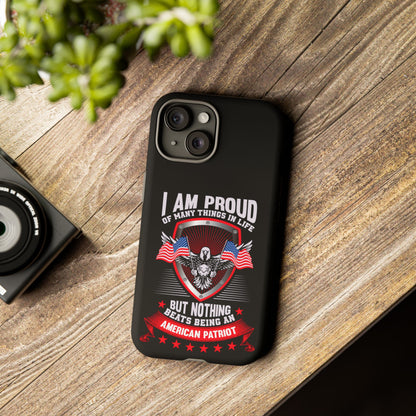 Proud American Patriot Phone Case - I Am Proud Design - iPhone- Samsung Galaxy - Google Pixel