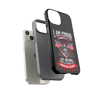 Proud American Patriot Phone Case - I Am Proud Design - iPhone- Samsung Galaxy - Google Pixel